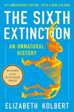 Cover of The Sixth Extinction (10th Anniversary Edition)