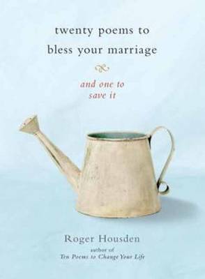 Book cover for Twenty Poems To Bless Your Marriage