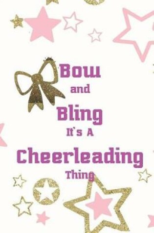 Cover of Bow And Bling It's A Cheerleading Thing