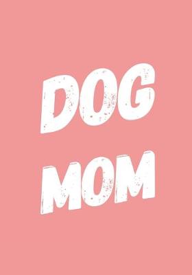 Book cover for Dog Mom