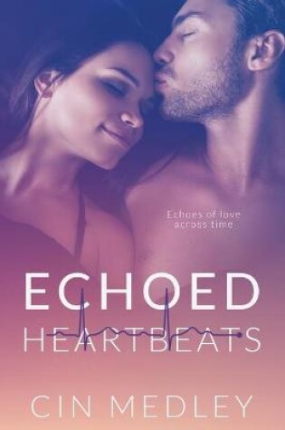 Cover of Echoed Heartbeats