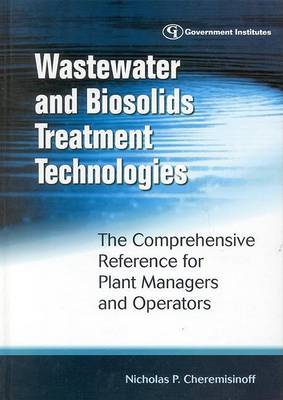 Cover of Wastewater and Biosolids Treatment Technologies