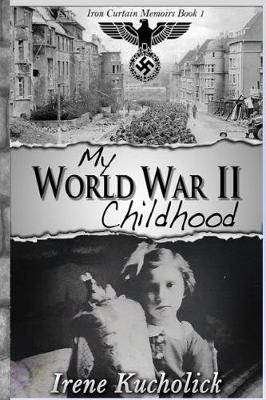 Cover of My World War 2 Childhood