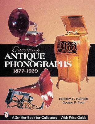 Book cover for Discovering Antique Phonographs