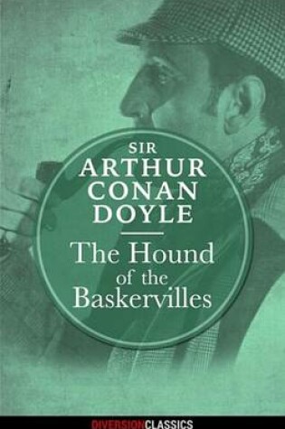 Cover of The Hound of the Baskervilles (Diversion Classics)