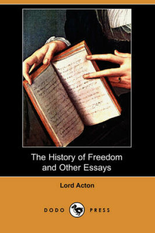 Cover of The History of Freedom and Other Essays (Dodo Press)