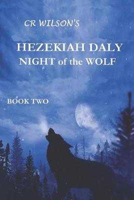 Book cover for Hezekiah Daly Night of the Wolf