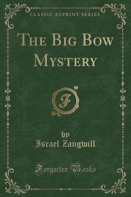Book cover for The Big Bow Mystery (Classic Reprint)