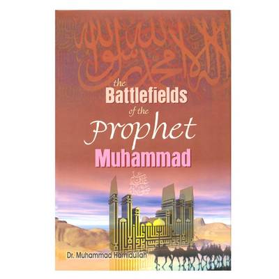 Book cover for Battlefields of the Prophet Muhammad