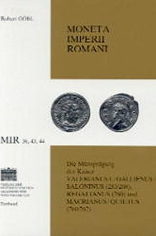 Cover of Die Munzpragung Der Kaiser Valerianus I. /Gallienus /Saloninus (253/268) Regalianus (260) Und Macrianus/Quietus (260/262)