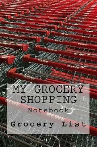 Cover of My Grocery Shopping Notebook