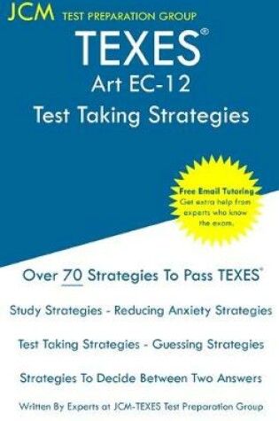 Cover of TEXES Art EC-12 - Test Taking Strategies