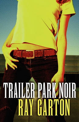 Book cover for Trailer Park Noir