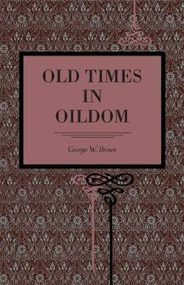 Book cover for Old Times in Oildom