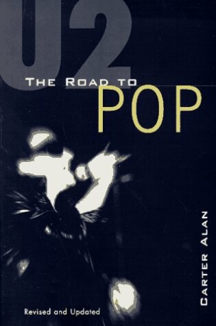 Cover of U2: the Road to Pop