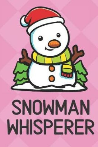 Cover of Snowman Whisperer