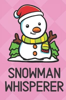 Book cover for Snowman Whisperer