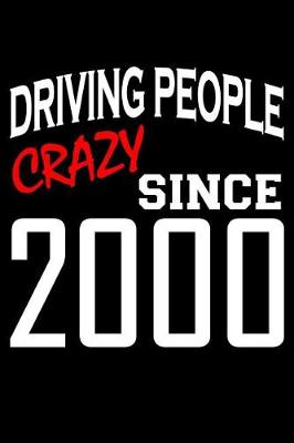 Book cover for Driving People Crazy Since 2000