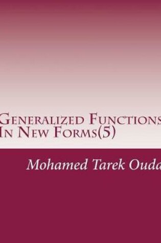 Cover of Generalized Functions In New Forms(5)