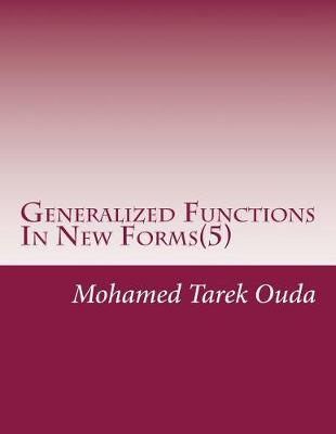 Book cover for Generalized Functions In New Forms(5)