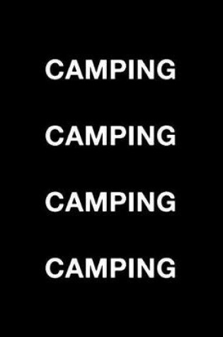 Cover of Camping Camping Camping Camping