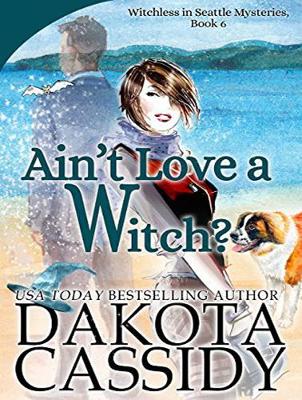 Book cover for Ain't Love a Witch?