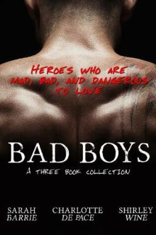 Cover of Bad Boys - Three Book Collection