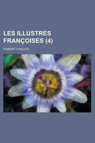 Cover of Les Illustres Francoises (4 )