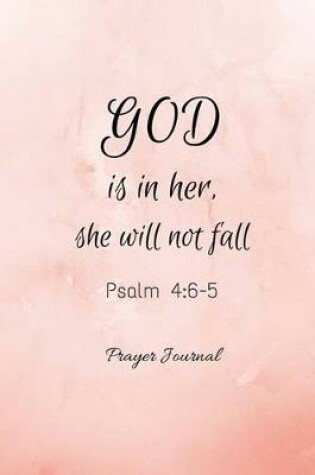 Cover of God is in Her, She Will Not Fall