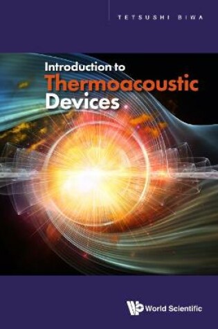 Cover of Introduction To Thermoacoustic Devices