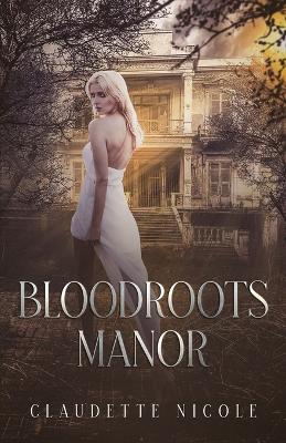 Book cover for Bloodroots Manor