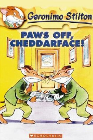 Cover of Paws off, Cheddarface!