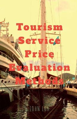 Book cover for Tourism Service Price Evaluation Methods