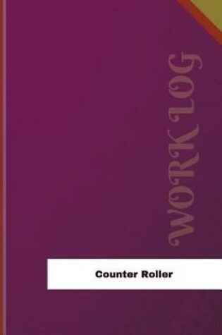 Cover of Counter Roller Work Log