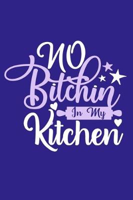 Book cover for No Bitichin In My Kitchen