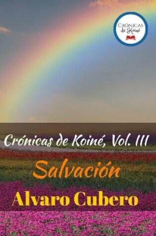 Cover of Crónicas de Koiné, Vol. III