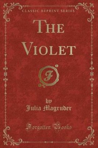 Cover of The Violet (Classic Reprint)