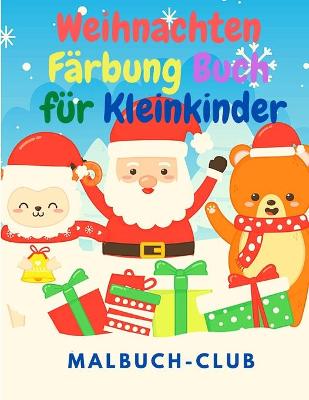 Cover of Weihnachten F�rbung Buch f�r Kleinkinder