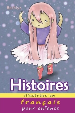 Cover of Histoires Illustrées en Français pour Enfants