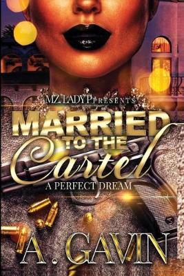 Book cover for Married to The Cartel