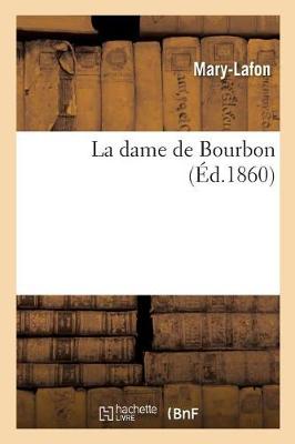 Book cover for La dame de Bourbon