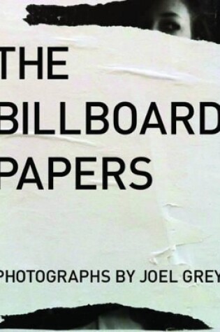 Cover of Billboard Papers: Photographs by Joel Grey