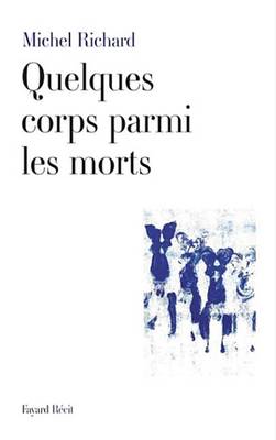 Book cover for Quelques Corps Parmi Les Morts