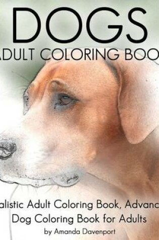Cover of Dogs Adult Coloring Book