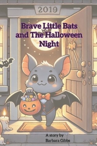 Cover of Brave little Bats and the Halloween Night