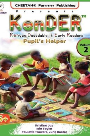 Cover of KenDER (Kenyan Decodable & Early Readers) Pupil's Helper Volume 2