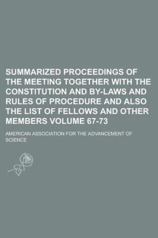 Cover of Summarized Proceedings of the Meeting Together with the Constitution and By-Laws and Rules of Procedure and Also the List of Fellows and Other Members