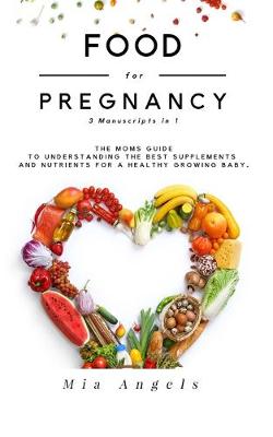 Book cover for Food for Pregnancy 3 Manuscripts in 1