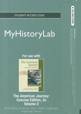 Book cover for NEW MyLab History Student Access Code Card for The American Journey Concise Volume 2 (standalone)