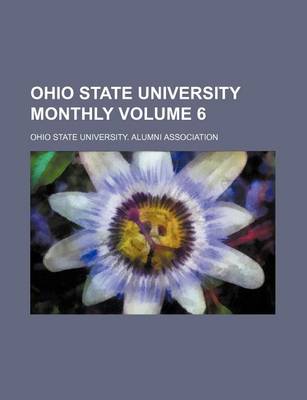 Book cover for Ohio State University Monthly Volume 6